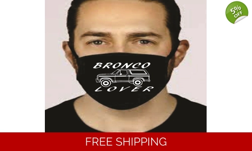 Ford Bronco Lover Face Mask Cotton Washable Social Distancing stop the spread